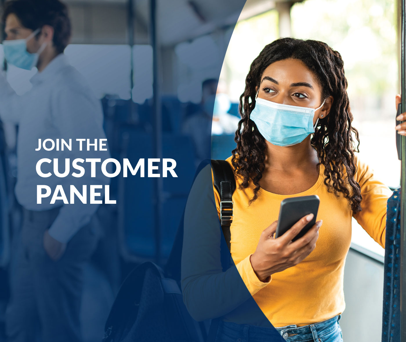 Woman standing on a bus wearing a mask and holding a smartphone with text "Join the customer panel"