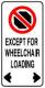 Example of No Stopping Except for Wheelchair Loading Sign with arrows pointing in both directions