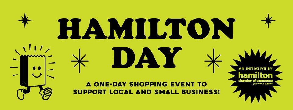 Hamilton Day, a 1 day shopping event to support local and small business