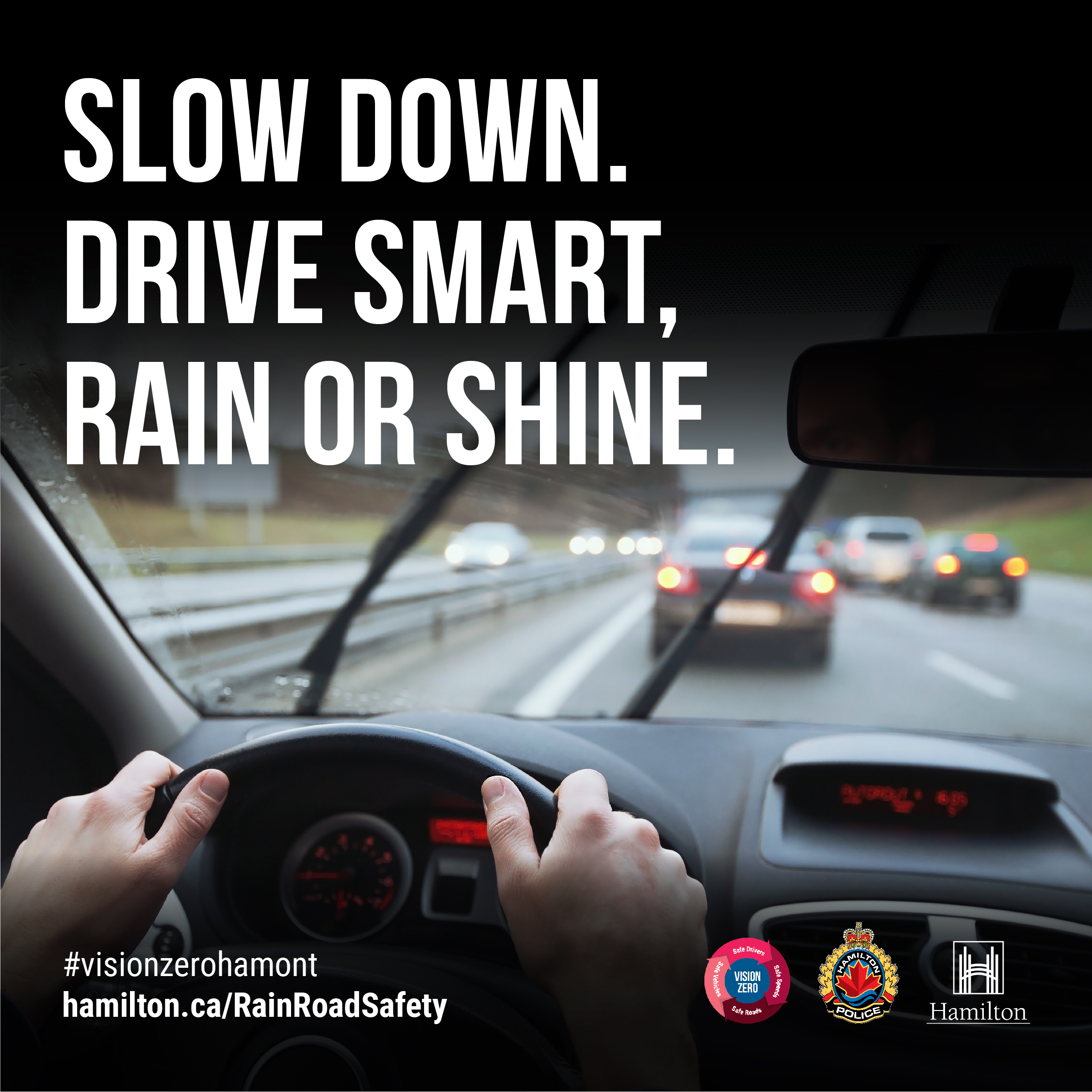 Vision Zero: Rain Road Safety. Slow Down. Drive Smart. Rain or Shine.