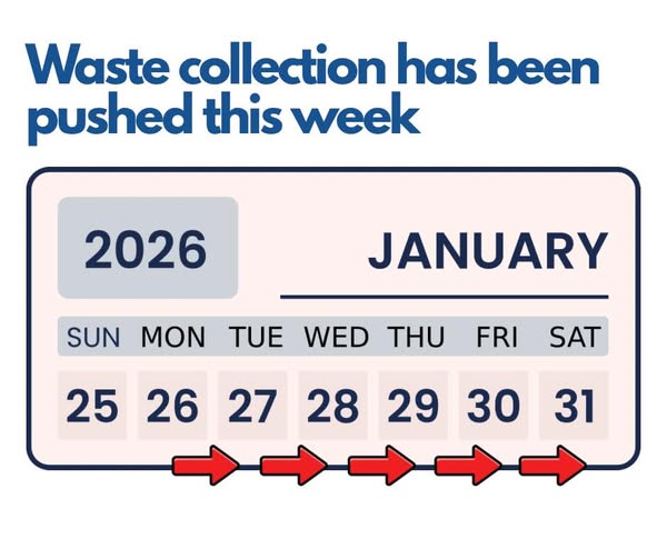 Waste Collection has been pushed this week