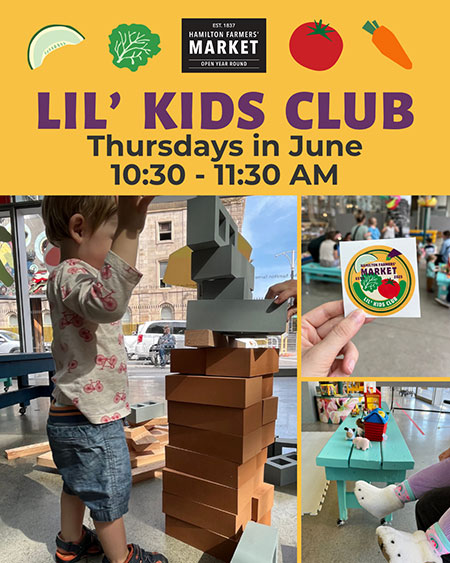 Lil' Kids Club - Thursdays in June 10:30 am to 11:30 am at the Hamilton farmers Market
