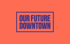 our future downtown on orange background