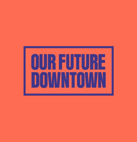 our future downtown on orange background