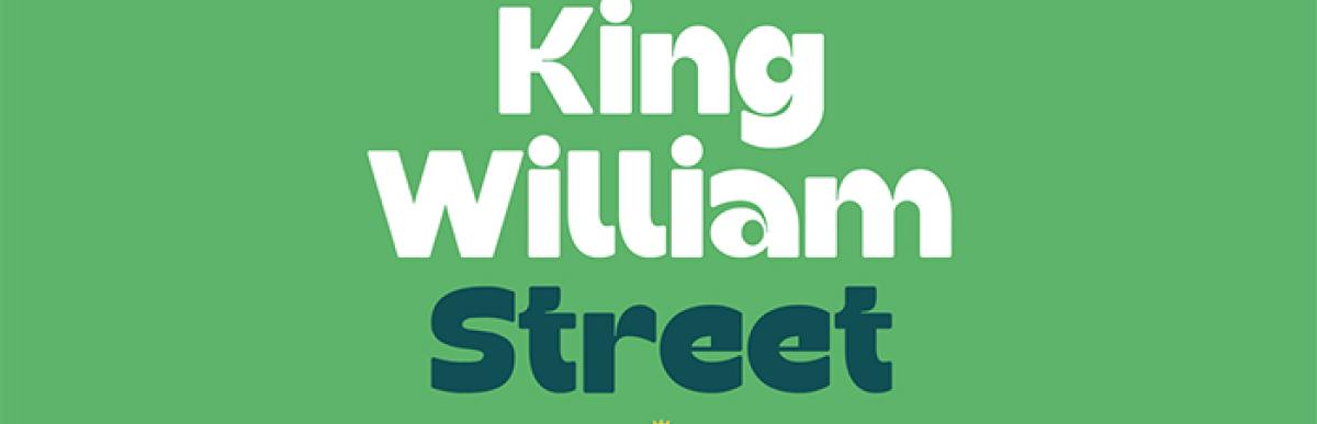 text "Spend your summer on King WIlliam Street" on a green background