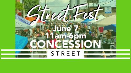 StreetFest - June 7 11am to 6pm on Concession Street