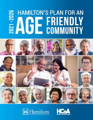 2021-2026 Age Friendly Plan Report cover - mosaic of older adults with City of Hamilton and HCoA logos